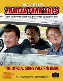 The Complete Trailer Park Boys (eBook, ePUB)