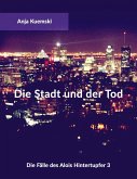 Die Stadt und der Tod (eBook, ePUB)