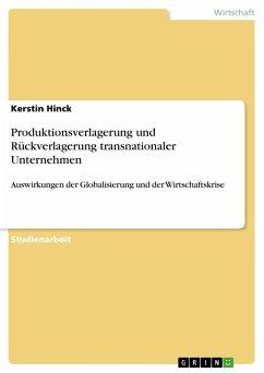 Produktionsverlagerung und Rückverlagerung transnationaler Unternehmen - Hinck, Kerstin