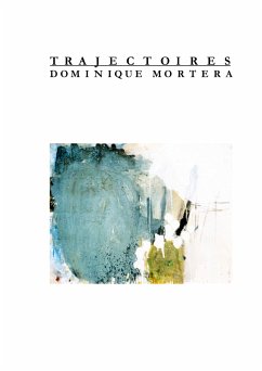 Trajectoires - Mortera, Dominique