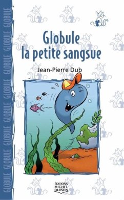 Cover Globule 1 - Globule, la petite sangsue (eBook, PDF)