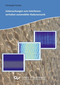Untersuchungen zum Interferenzverhalten automobiler Radarsensorik - Fischer, Christoph