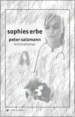 Sophies Erbe - Salzmann, Peter