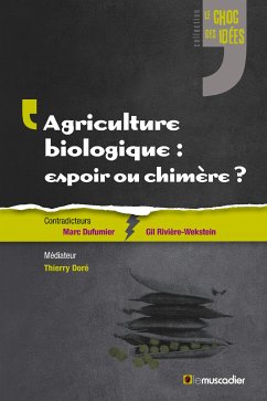 Agriculture biologique : espoir ou chimère ? (eBook, ePUB) - Doré, Thierry; Rivière-Wekstein, Gil; Dufumier, Marc