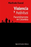 Violencia y habitus (eBook, ePUB)