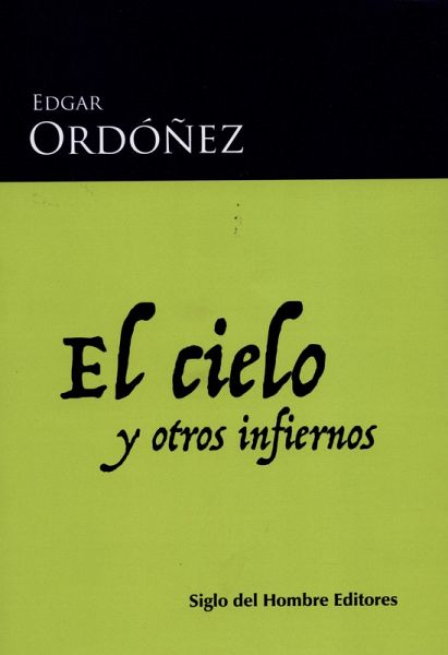 El cielo y otros infiernos (eBook, ePUB)