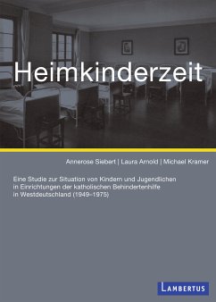 Heimkinderzeit (eBook, PDF) - Siebert, Annerose; Arnoldd, Laura