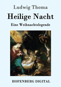 Heilige Nacht (eBook, ePUB) - Ludwig Thoma