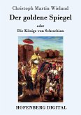 Der goldene Spiegel (eBook, ePUB) Der goldene Spiegel (eBook, ePUB)
