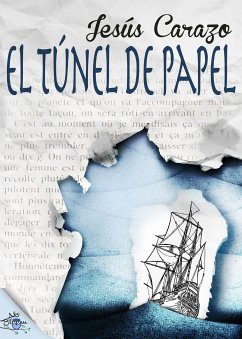 El túnel de papel (eBook, ePUB) - Carazo, Jesús