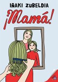 ¡Mamá! (eBook, ePUB)