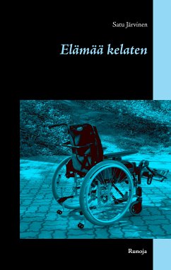 Elämää kelaten (eBook, ePUB) - Järvinen, Satu