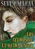 Los ayunos de la reina Ester (eBook, ePUB)