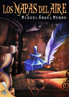 Los mapas del aire (eBook, ePUB) - Mendo, Miguel Ángel