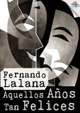 Aquellos años tan felices (eBook, ePUB)