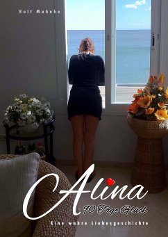 Alina - 90 Tage Glück (eBook, ePUB)