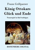 König Ottokars Glück und Ende (eBook, ePUB)