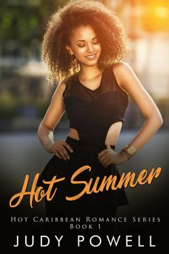 Hot Summer (The Hot Caribbean Love Series, #1) (eBook, ePUB) - Powell, Judy
