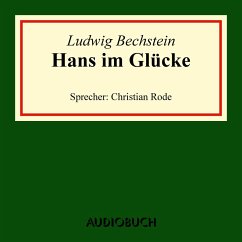 Hans im Glücke (MP3-Download) - Bechstein, Ludwig