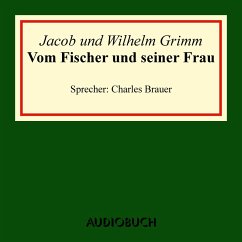 Vom Fischer und seiner Frau (MP3-Download) - Grimm, Jacob; Grimm, Wilhelm