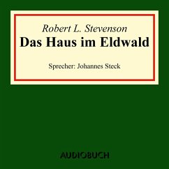 Das Haus im Eldwald (MP3-Download) - Stevenson, Robert Louis