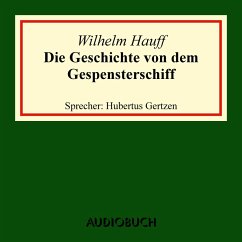 Die Geschichte von dem Gespensterschiff (MP3-Download) - Hauff, Wilhelm
