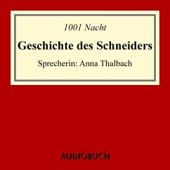 Geschichte des Schneiders (mit der Geschichte des Barbiers) (MP3-Download) - 1001 Nacht