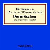 Jacob und Wilhelm Grimm: Dornröschen und zwei weitere Märchen (MP3-Download)