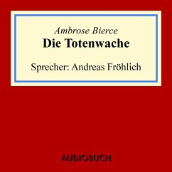 Die Totenwache (MP3-Download) - Bierce, Ambrose