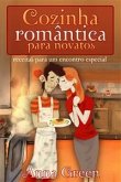 Cozinha Romântica Para Novatos (eBook, ePUB)