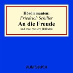 Friedrich Schiller: &quote;An die Freude&quote; und zwei weitere Balladen (MP3-Download)