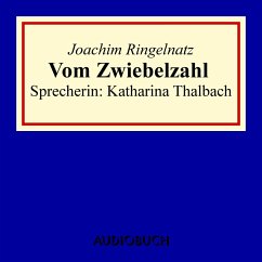 Vom Zwiebelzahl (MP3-Download) - Ringelnatz, Joachim