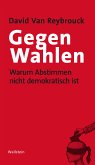 Gegen Wahlen (eBook, PDF)