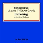 Johann Wolfgang Goethe: &quote;Erlkönig&quote; und andere Balladen (MP3-Download)