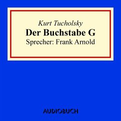 Der Buchstabe G (MP3-Download) - Tucholsky, Kurt
