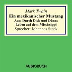 Ein mexikanischer Mustang. Aus: Durch Dick und Dünn: Leben auf dem Mississippi (MP3-Download)