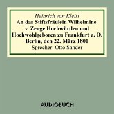 An das Stiftsfräulein Wilhelmine v. Zenge Hochwürden und Hochwohlgeboren zu Frankfurt a. O. Berlin, den 22. März 1801 (MP3-Download)