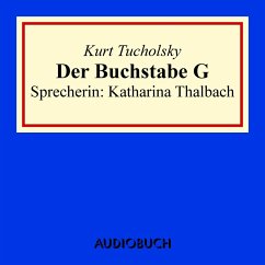 Der Buchstabe G (MP3-Download) - Tucholsky, Kurt
