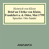 Brief an Ulrike von Kleist, Frankfurt a. d. Oder, Mai 1799 (MP3-Download)