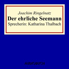 Der ehrliche Seemann (MP3-Download) - Ringelnatz, Joachim