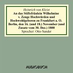 An das Stiftsfräulein Wilhelmine von Zenge Hochwürden und Hochwohlgeb. zu Frankfurt an der Oder. Berlin, den 16. (und 18.) November (und Zusatz vom 30. Dez.) 1800 (MP3-Download)