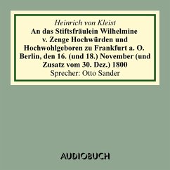 Cover An das Stiftsfräulein Wilhelmine von Zenge Hochwürden und Hochwohlgeb. zu Frankfurt an der Oder. Berlin, den 16. (und 18.) November (und Zusatz vom 30. Dez.) 1800 (MP3-Download)