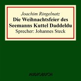 Die Weihnachtsfeier des Seemanns Kuttel Daddeldu (MP3-Download)