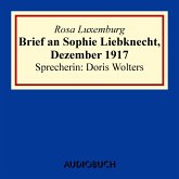 Brief an Sophie Liebknecht, Dezember 1917 (MP3-Download)