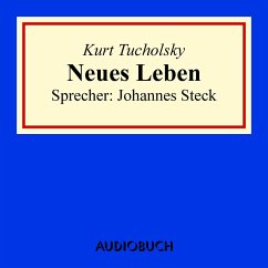 Neues Leben (MP3-Download) - Tucholsky, Kurt