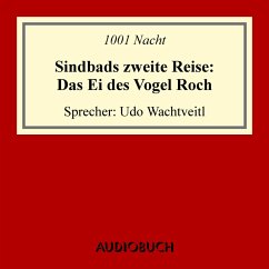 Sindbads 2. Reise: Das Ei des Vogel Roch (MP3-Download) - 1001 Nacht