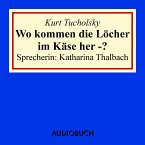 Wo kommen die Löcher im Käse her -? (MP3-Download)