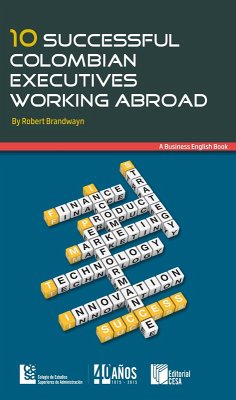Cover 10 successful Colombian executives working abroad (eBook, ePUB)