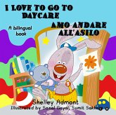 I Love to Go to Daycare Amo andare all'asilo (eBook, ePUB)