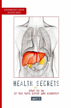 Health Secrets - Part 1 (eBook, ePUB) - Viktor, Korzhenevskyi; Boris, Skachko